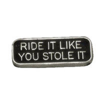 Biker Pins Ride it like stolen it pin